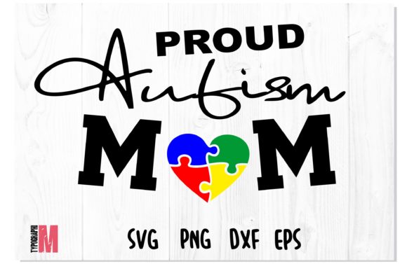Autism Proud Mom SVG for Crafts and Graphics