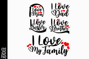 I Love All My Family Graphic Design Asset for Crafts