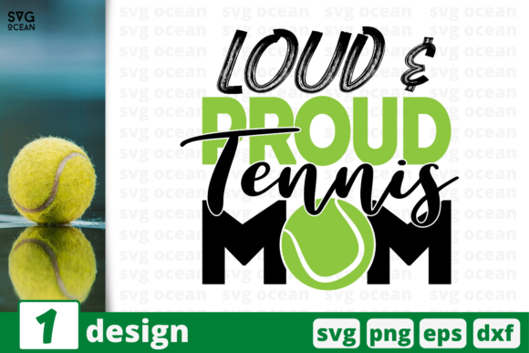 Loud Proud Tennis Mom Graphics for Crafts