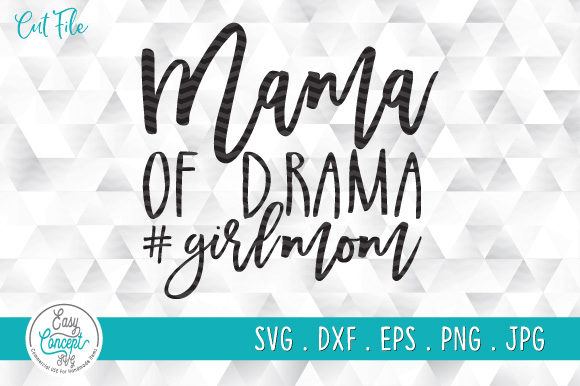 Mama of Drama Girl Mom Embroidery Design Review