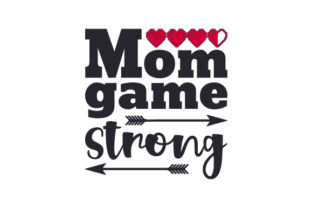 Mom Game Strong Crafts for Family Creations