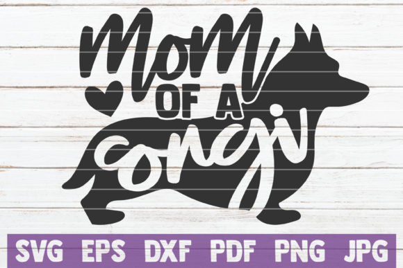 Mom of a Corgi - A Versatile Graphic Design Asset for Crafts and Content