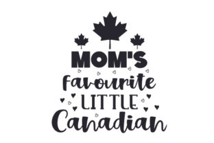 Mom's Favourite Little Canadian