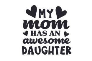 My Mom Has an Awesome Daughter – A Playful Crafts Design for Kids Brands