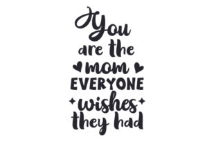 You Are the Mom That Everyone Wishes They Had Crafts